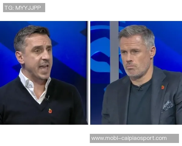 内维尔点评戈登表现卡拉格质疑转会利物浦未遂对其影响